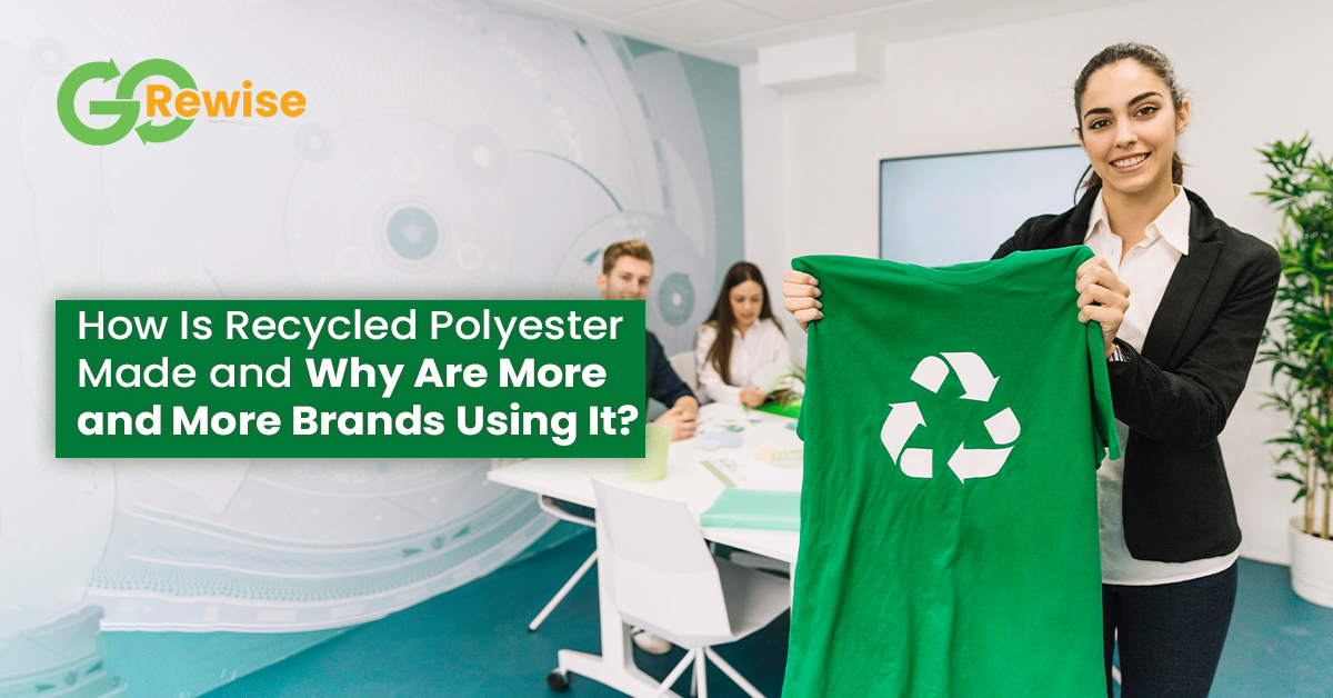 How Recycled Polyester Made & Brands Using It Go Rewise